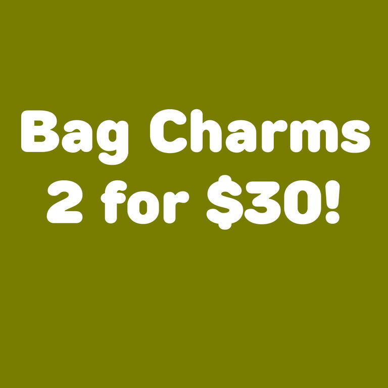 BAG CHARMS 2 FOR $30
