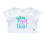 You Got This T-Shirt