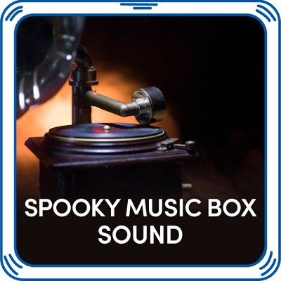 Spooky Music Box Sound