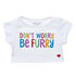 Online Exclusive Don't Worry Be Furry T-Shirt