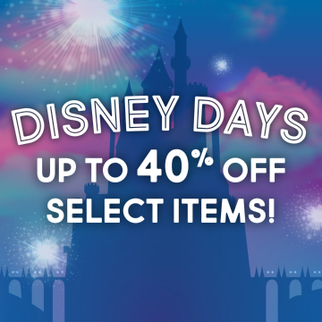 Disney Days Up To 40% Off Sale!