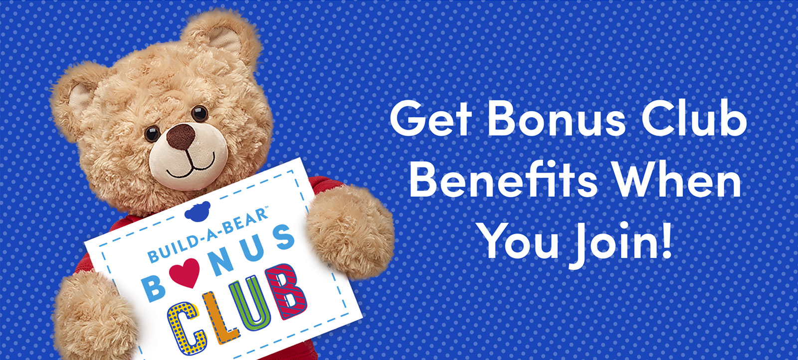 Get Bonus Club Benefits When You Join