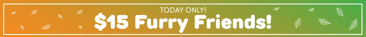 $15 Furry Friends