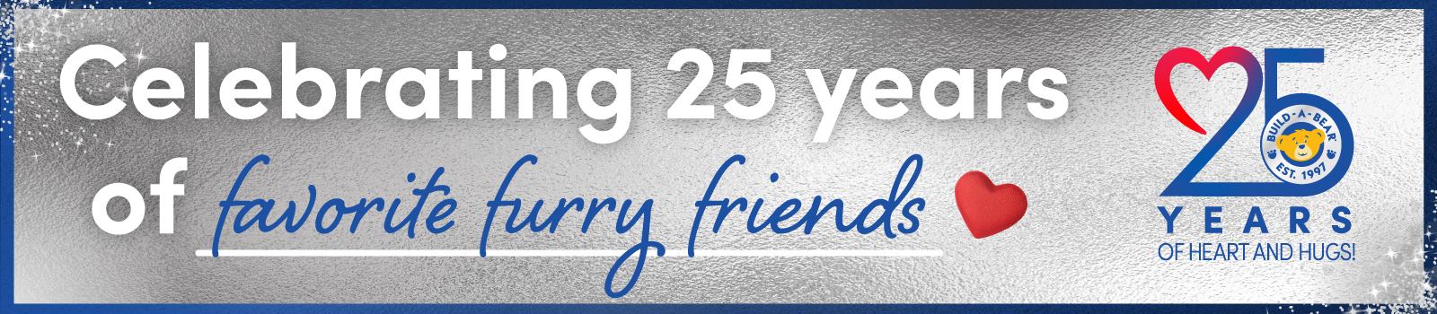 Limited Edition 25th Anniversary Celebration Collectible Stuffed Animals – Build-A-Bear Workshop®