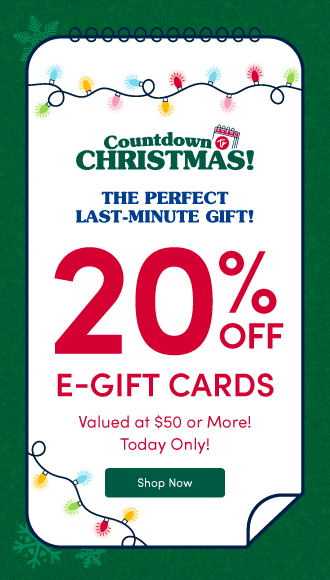20% OFF E-Gift Cards Valued $50 or More
